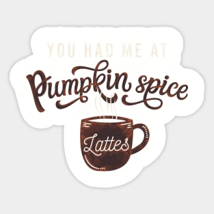 Pumpkin spice lattes Sticker